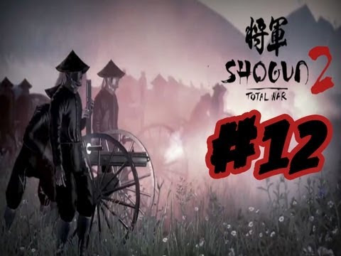 Shogun 2 Fall of the Samurai - Let's Play Walkthrough Gameplay Part 12 (Imperial Satsuma)