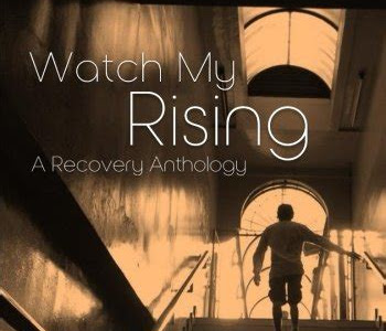 Download Ebook Watch My Rising: A Recovery Anthology, 37 stories & poems about recovery from addiction EBOOK DOWNLOAD FREE PDF PDF