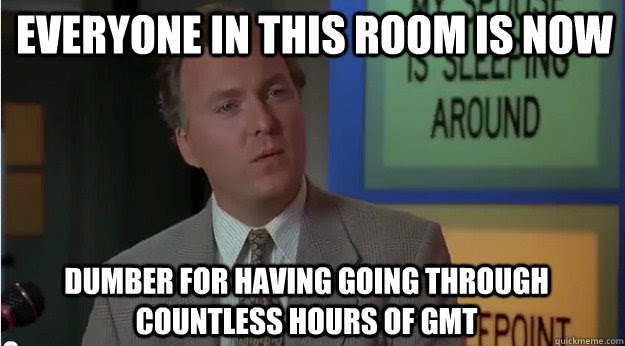 Every One In This Room Is Now Dumber For Having Listened To You Billy Madison Dumber Quickmeme