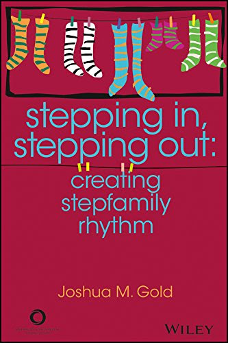 ACA Stepping In, Stepping Out: Creating Stepfamily Rhythm