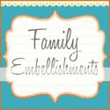 Family Embellishments
