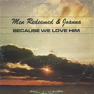 Men Redeemed and Joanna