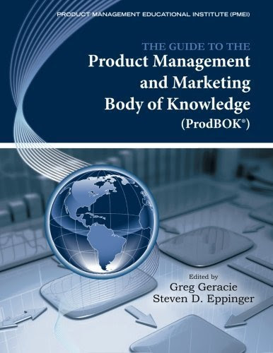 The Guide to the Product Management and Marketing Body of Knowledge: ProdBOK(R) Guide 1st edition