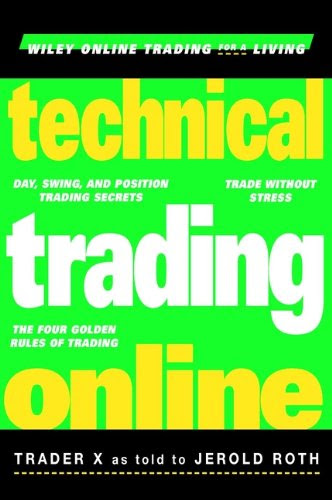 Technical Trading Online, by Jerold Roth Technical Trading Online, by Jerold Roth