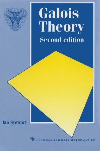 Galois Theory, by Ian Stewart