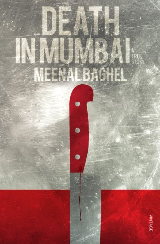Death in Mumbai: A True StoryBy Meenal Baghel