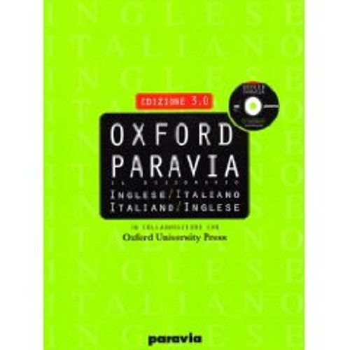 Oxford Paravia Dizionario Inglese Italiano e Italiano Inglese con CD ROM - Oxfordrd Paravia Dictionary Italian English and English Italian