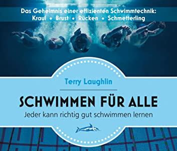 Pdf Download Schwimmen für alle: Das Geheimnis einer effizienten Schwimmtechnik: Kraul - Brust - Rücken - Schmetterling BookBoon PDF
