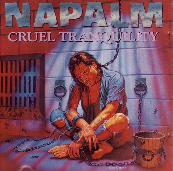 Napalm - Cruel Tranquility - 1989
