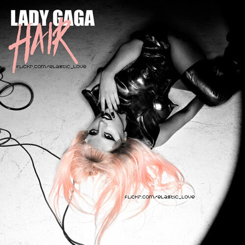 lady gaga hair single art. Lady GaGa-Hair