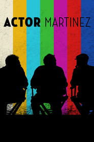 Actor Martinez 2016 Streaming VF DVDrip