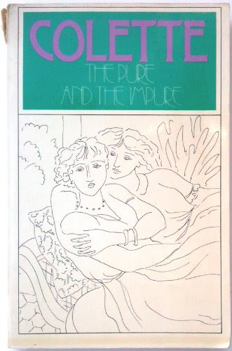 Colette: The Pure and The Impure, by Colette