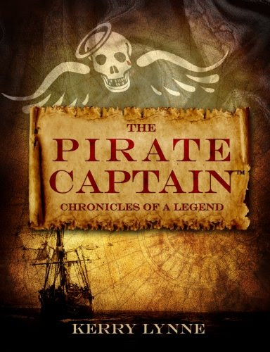 The Pirate Captain: Chronicles of a Legend, by Kerry Lynne