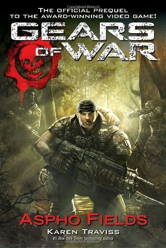 Gears of War: Aspho Fields by Traviss, Karen (2008) PaperbackFrom Del Rey