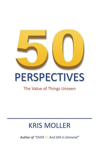 50 Perspectives: The Value of Things Unseen, by Kris Moller