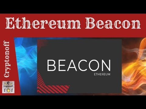 Ethereum Beacon New Approach to Ethereum