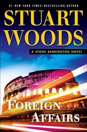 Foreign Affairs (A Stone Barrington Novel), by Stuart Woods