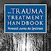 Download Now The Trauma Treatment Handbook: Protocols Across the Spectrum (Norton Professional Books (Hardcover)) 0393706184/ PDF