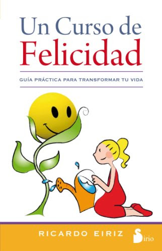 Un curso de felicidad (Spanish Edition)By Ricardo Eiriz