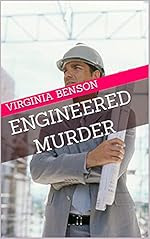 Engineered Murder by Virginia Benson
