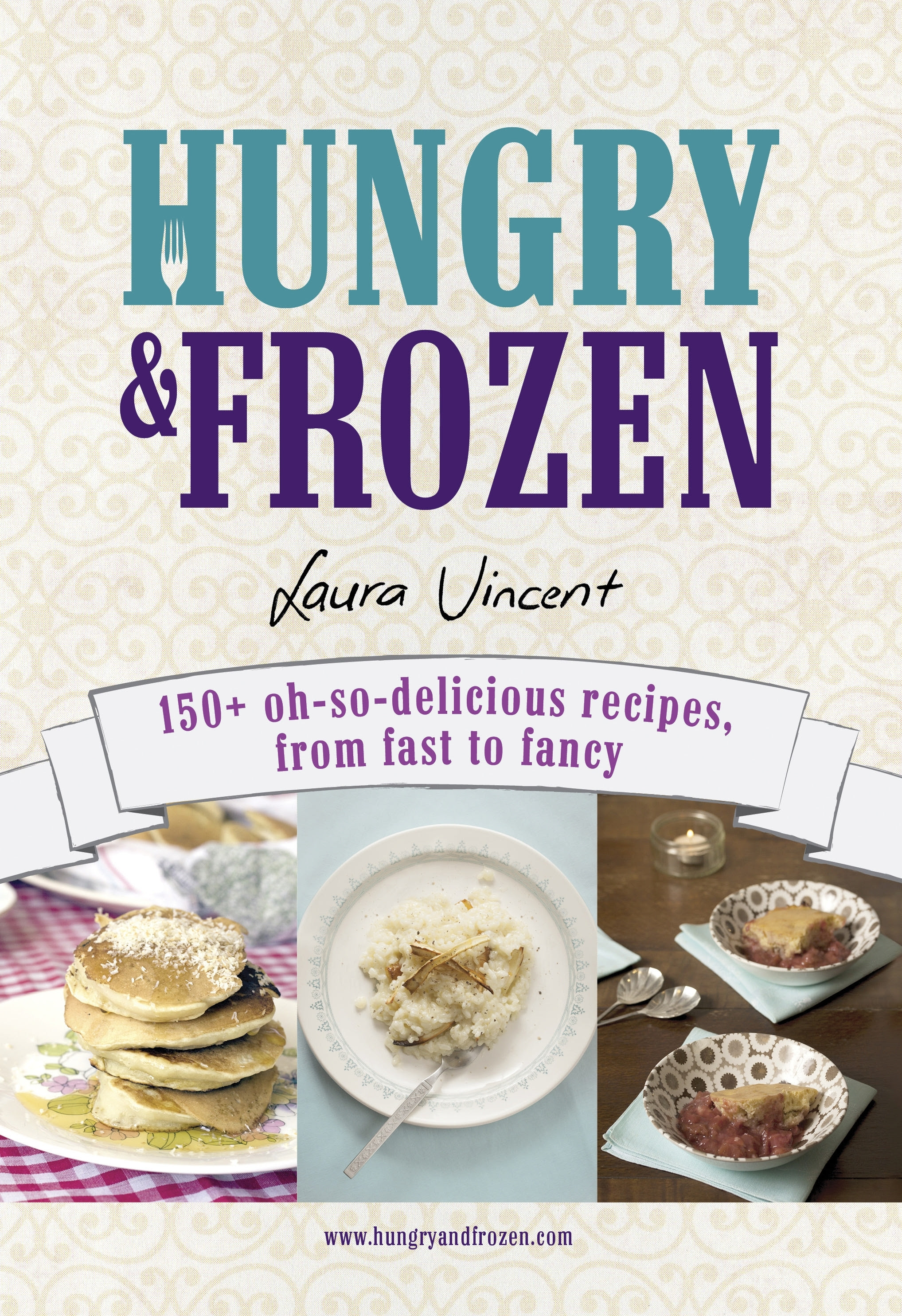 Hungry and Frozen: The Cookbook