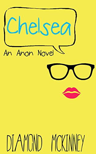 Chelsea (Anon Book 3), by Diamond McKinney