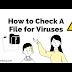 How to Check A File for Viruses