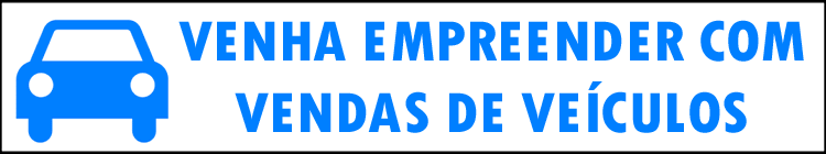 Quer ganhar dinheiro vendendo carros? CLIQUE AQUI!