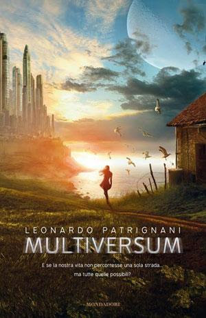 http://m2.paperblog.com/i/93/935494/anteprima-multiversum-di-leonardo-patrignani-L-FkugJ6.jpeg
