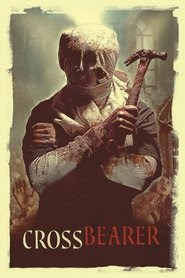 Cross Bearer 2012 Streaming VF Gratuit