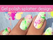 Trends Easy summer nail design with gel polish Neon Splatter tutorial, most popullar!