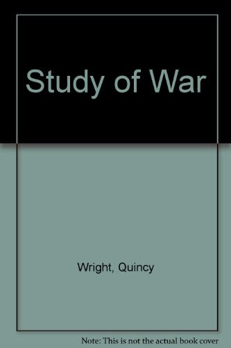 Study of War, by Quincy Wright