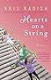 Hearts on a String: A Novel