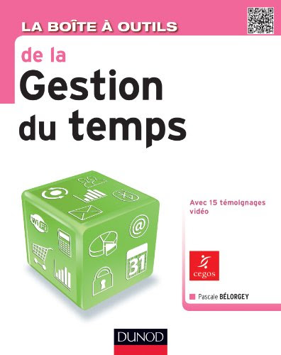 La Boîte à outils de la gestion du temps