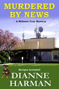 Murdered by News by Dianne Harman