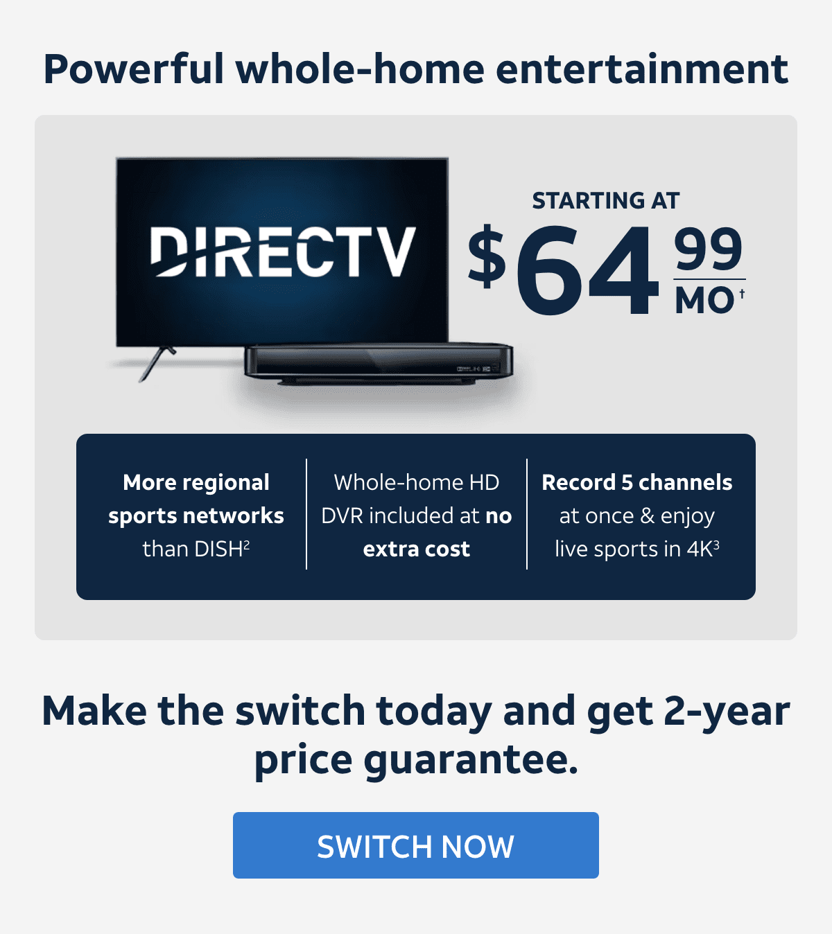 Experience powerful whole-home entertainment