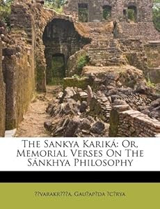 Body Makeup on The Sankya Karik    Or  Memorial Verses On The S  Nkhya Philosophy