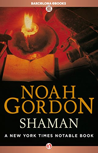 Shaman (The Cole Trilogy Book 2), by Noah Gordon