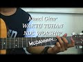 Chord Lagu Waktu Tuhan Ndc Worship