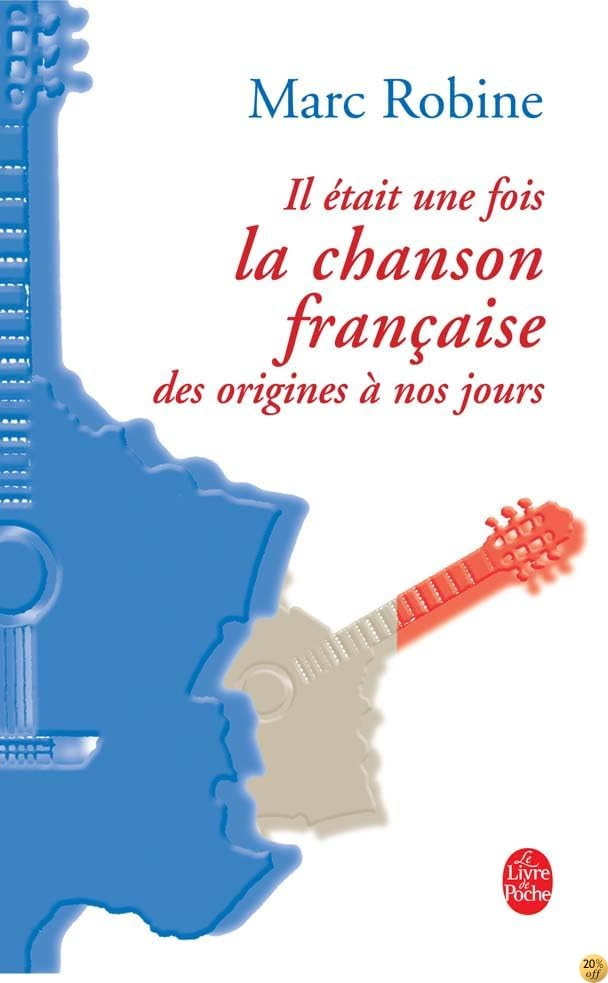 By Marc Robine Il Etait Une Fois La Chanson Francaise Des Origines A Nos Jours Pdf Epub Telecharger
