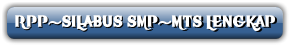 RPP-SILABUS SMP-MTS LENGKAP
