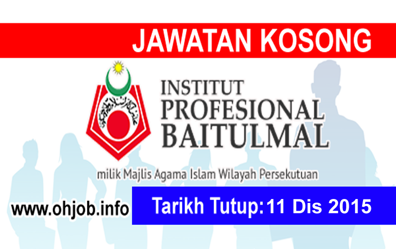 Jawatan Kosong Institut Profesional Baitulmal (IPB) (11 Disember 2015)