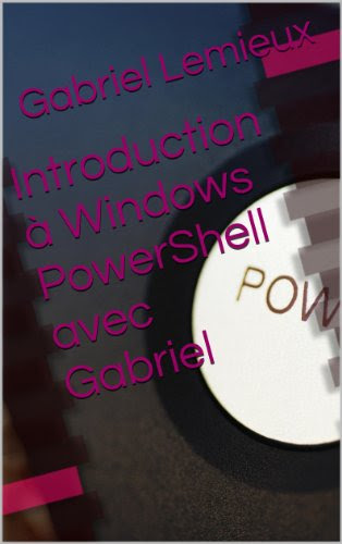 Introduction à Windows PowerShell avec Gabriel