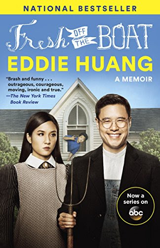 Fresh Off the Boat: A Memoir, by Eddie Huang