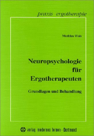 Neuropsychologie für Ergotherapeuten 3808004835 pdf