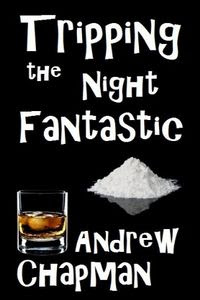 Tripping the Night Fantastic by Andrew Chapman