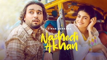 Nashedi Akhan Lyrics – Simar Doraha

New Song Nashedi Akhan Lyrics – Simar Doraha out on iLyricsHub. Check it Out!
