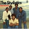 STYLISTICS, THE - sun & soul