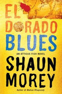 El Dorado Blues by Shaun Morey
