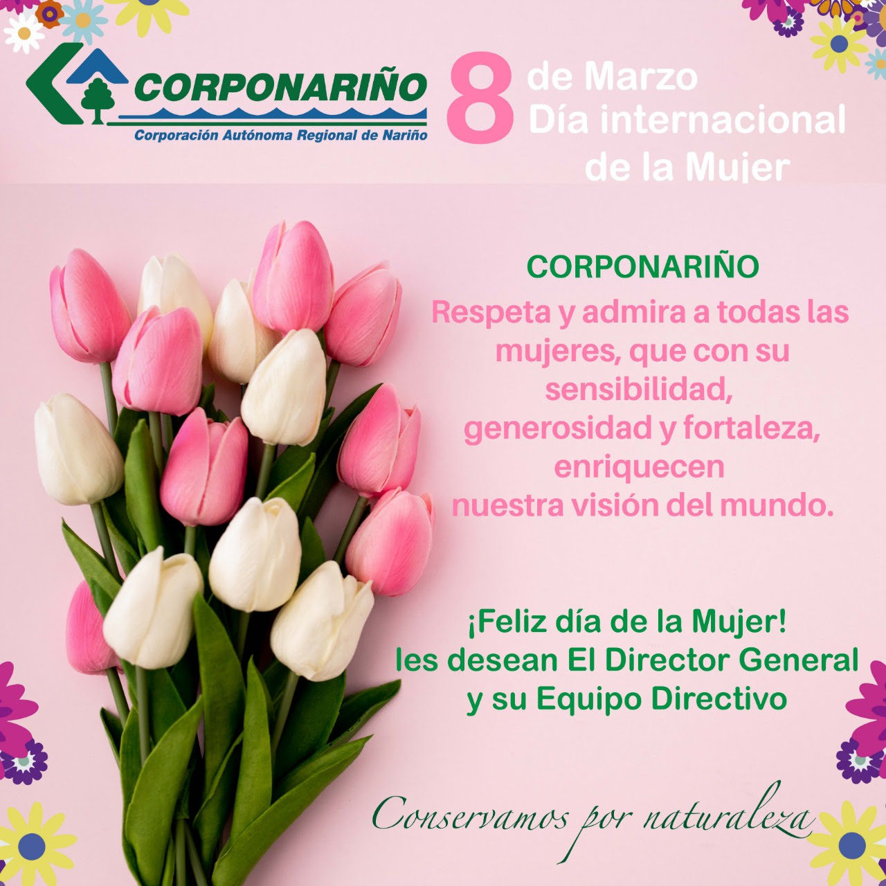 FELIZ Día Internacional de la Mujer! | CORPONARIÑO